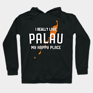 Palau My Happy Place Tourist Quote Hoodie